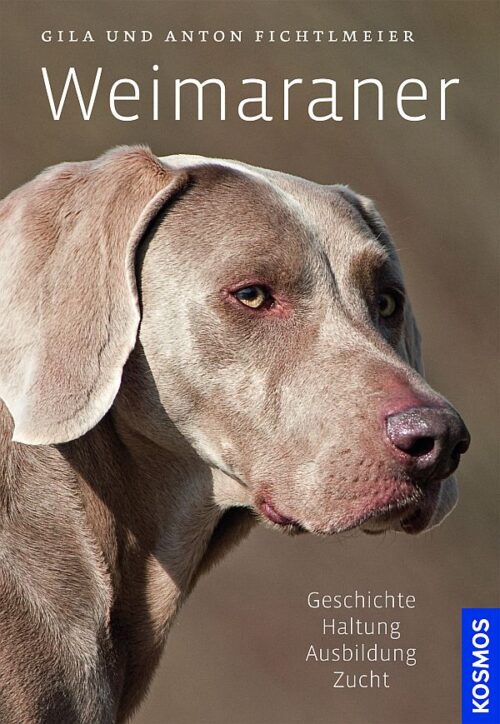 Weimaraner von Anton Fichtlmeier Buch